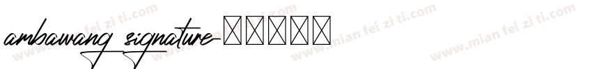 ambawang signature字体转换